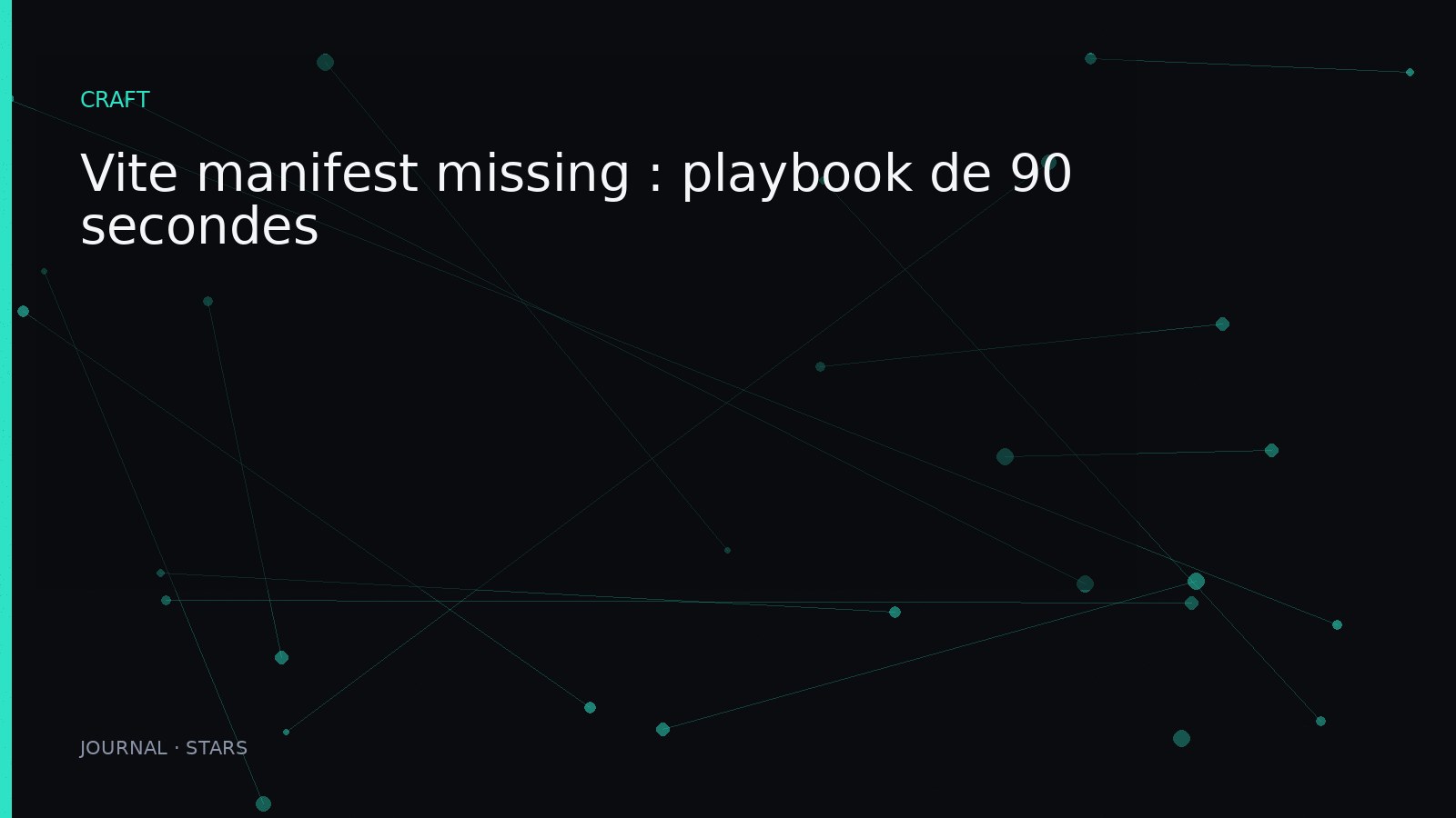 Vite manifest missing : playbook de 90 secondes